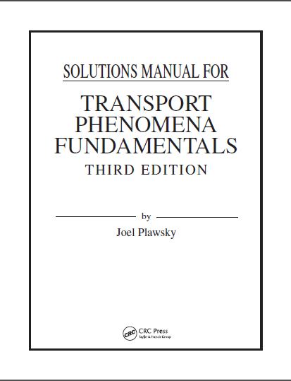 Solution Manual Transport Phenomena Fundamentals 3rd Edition
